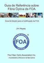 Guia de Referência sobre Fibra Óptica da FOA