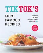 TikTok's Most Famous Recipes: Discover The Most Famous Dishes from TikTok! 