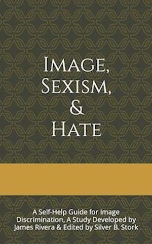 Image, Sexism, & Hate