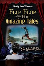 Flip Flop and His Amazing Tales: The Waskett Tales 