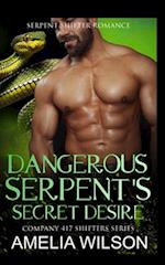 Dangerous Serpent's Secret Desire: Serpent Shifter Romance 