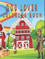 Dog Lover coloring book: Easy Coloring Pages in Cute Style With Dog 