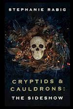 Cryptids & Cauldrons: The Sideshow 