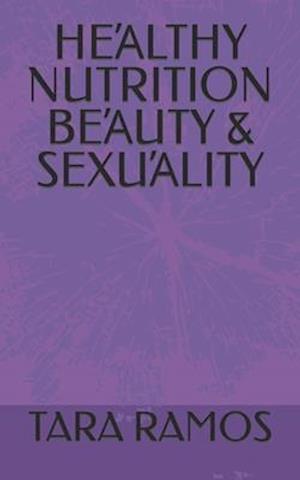 He&#902;lthy Nutrition Be&#902;uty & Sexu&#902;lity