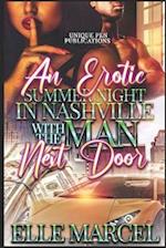 An Erotic Summer Night in Nashville with The Man Next Door : Novella 