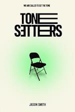 Tone Setters 