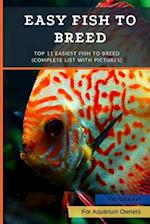 Easy fish to breed: Top 11 Easiest Fish To Breed (Complete List With Pictures) 