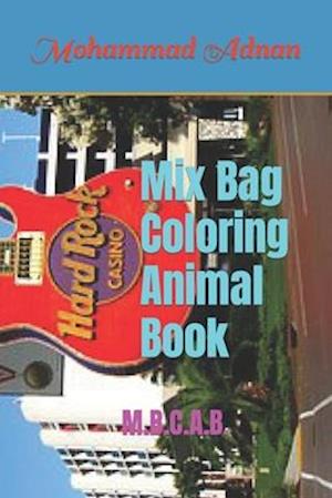 Mix Bag Coloring Animal Book: M.B.C.A.B.