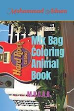 Mix Bag Coloring Animal Book: M.B.C.A.B. 