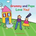 Grammy and Papa Love You!: baby boy version 