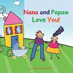 Nana and Papaw Love You!: baby boy version 