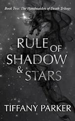 Rule of Shadow and Stars 