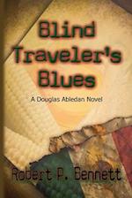Blind Traveler's Blues: A Douglas Abledan Novel 
