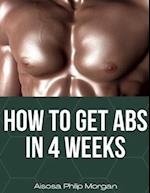 How to get abs in 4 weeks 