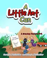 A Little Ant Can 