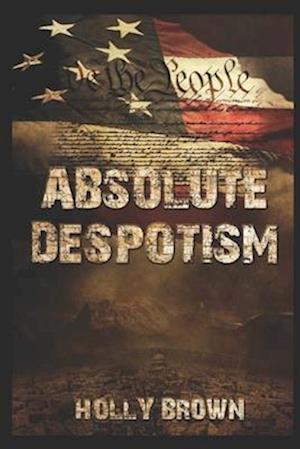 Absolute Despotism