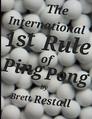 The International 1st Rule of Ping Pong