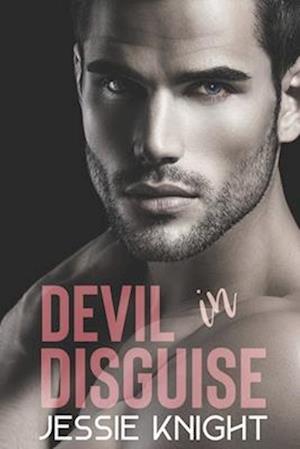 Devil in Disguise: A Dark, Forbidden Romance