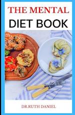 The Mental Diet Book: Recipes for Better Mental Health 