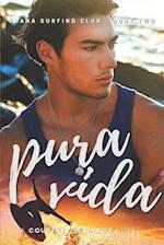 Pura Vida - A M/F Hawaiian Surfing Romance (Ohana Surfing Club - Book Two) 