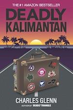 Deadly Kalimantan: A Steve Hartshorn Novel 