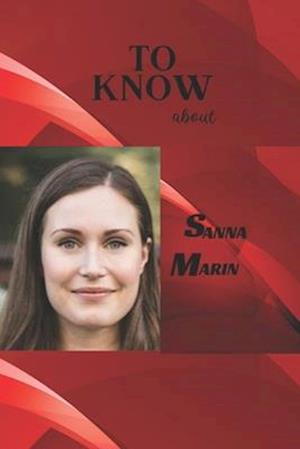 TO KNOW ABOUT SANNA MARIN: SURPRISING FACTS ABOUT HER SOCIAL AND POLITICAL LIFE, AWARDS AND ACTIVISM