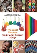 The Most Famous Traditional African Songs: The Easiest Sheet Music for Chromanote Instruments 