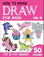 How to Draw for Kids: 50 Cute Step By Step Drawings (Vol 14) 