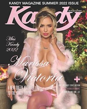 KANDY MAGAZINE SUMMER 2022 ISSUE: MISS KANDY 2022 MARISSA VICTORIA