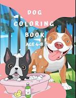 DOG COLORING BOOK AGE 4-8 
