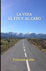 La vida al fin y al cabo