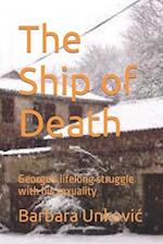 The Ship of Death: George's lifelong struggle with his sexuality 
