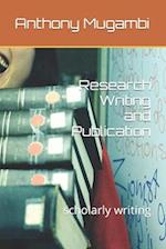 Research Writing and Publication: scholarly writing 