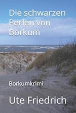 Die schwarzen Perlen von Borkum