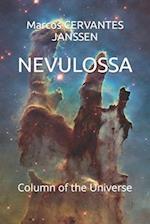 NEVULOSSA : Column of the Universe 