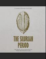 The Silurian Period: The History of the Prehistoric Era When Life Formed on Land 