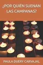 ¿Por Quién Suenan Las Campanas?