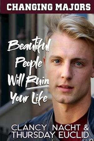 Beautiful People Will Ruin Your Life