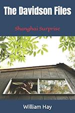 The Davidson Files: Shanghai Surprise 