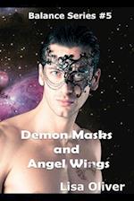 Demon Masks and Angel Wings 