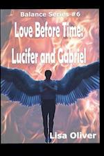 Love Before Time: Lucifer and Gabriel's Story 