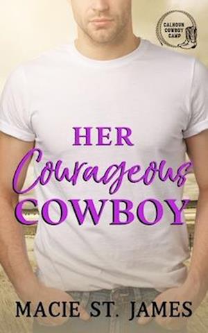 Her Courageous Cowboy: A Clean Contemporary Western Romance