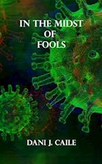 In the Midst of Fools 