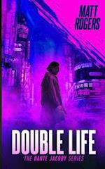 Double Life: A Dante Jacoby Thriller 