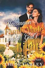 An Uncommon Family Made under God's Light: A Christian Historical Romance Book 