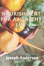 Nourishment for a Healthy Life 