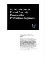 An Introduction to Precast Concrete Pavement for Professional Engineers 