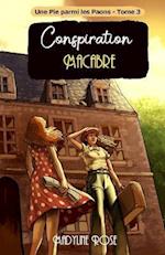 Conspiration macabre ( Une Pie parmi les Paons - Tome 3 )