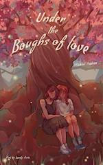 Under the Boughs of Love 