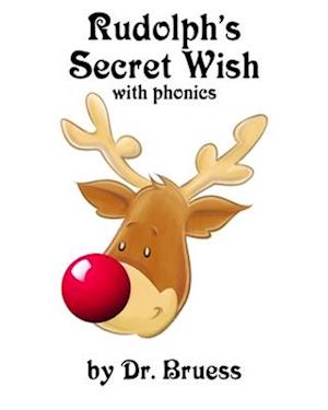 Rudolph's Secret Wish with phonics